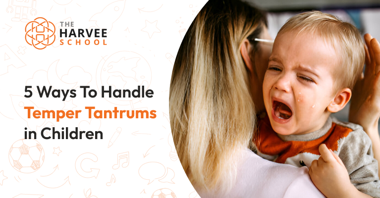 5 Ways To Handle Temper Tantrums in Children