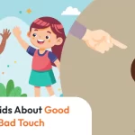 Teaching Kids About Good Touch and Bad Touch