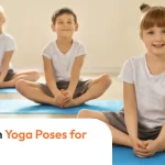 10 Easy Fun Yoga Poses for Kids