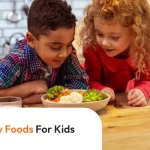 Best Healthy Foods For Kids