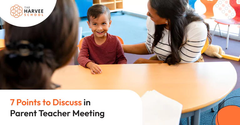 7 Points to Discuss in Parent Teacher Meeting